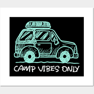 camp vibes only Posters and Art